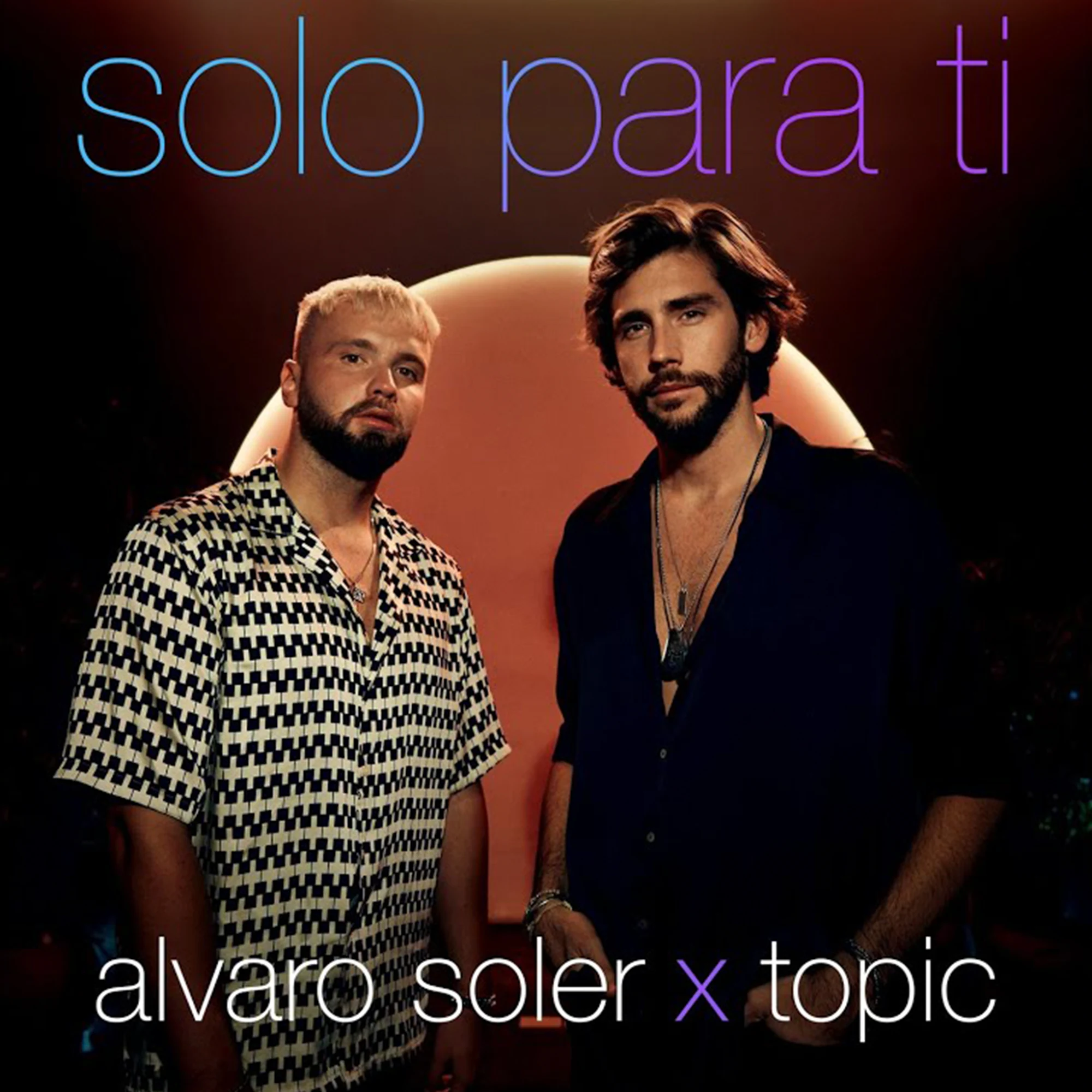 GEMAAKT: ALVARO SOLER & TOPIC - SOLO PARA TI