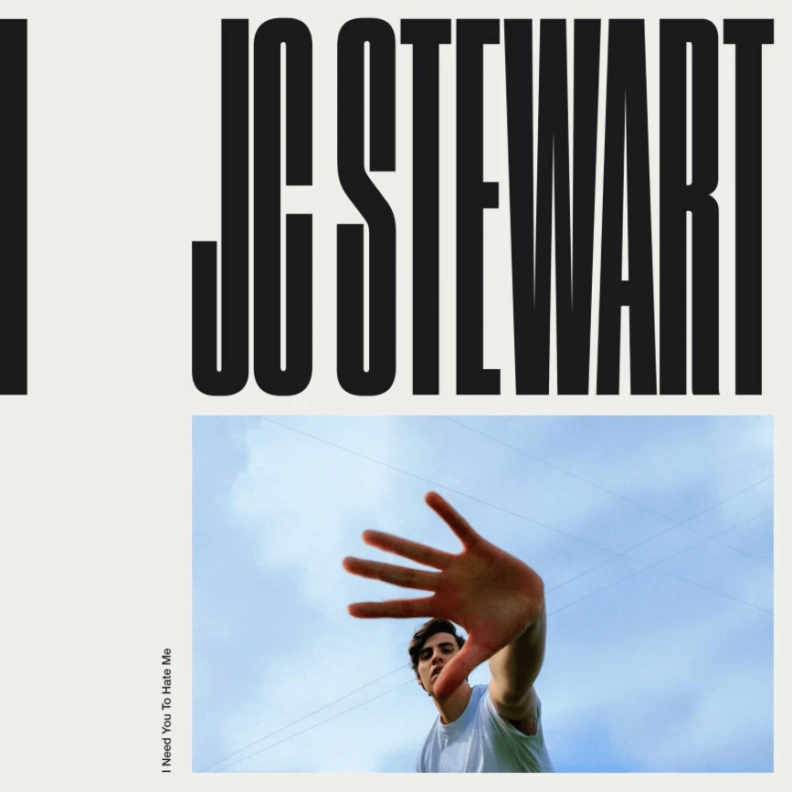 GEMAAKT: JC Stewart - I Need You To Hate Me