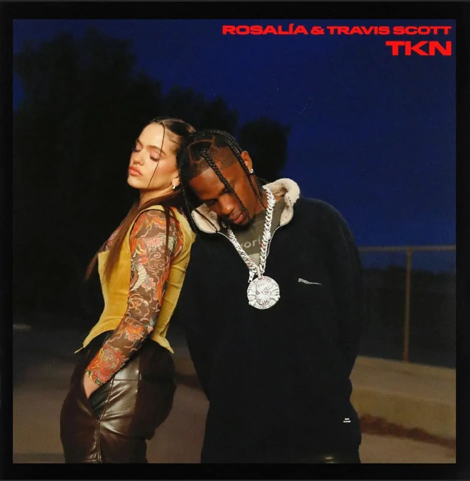 GEKRAAKT: Rosalía & Travis Scott - TKN