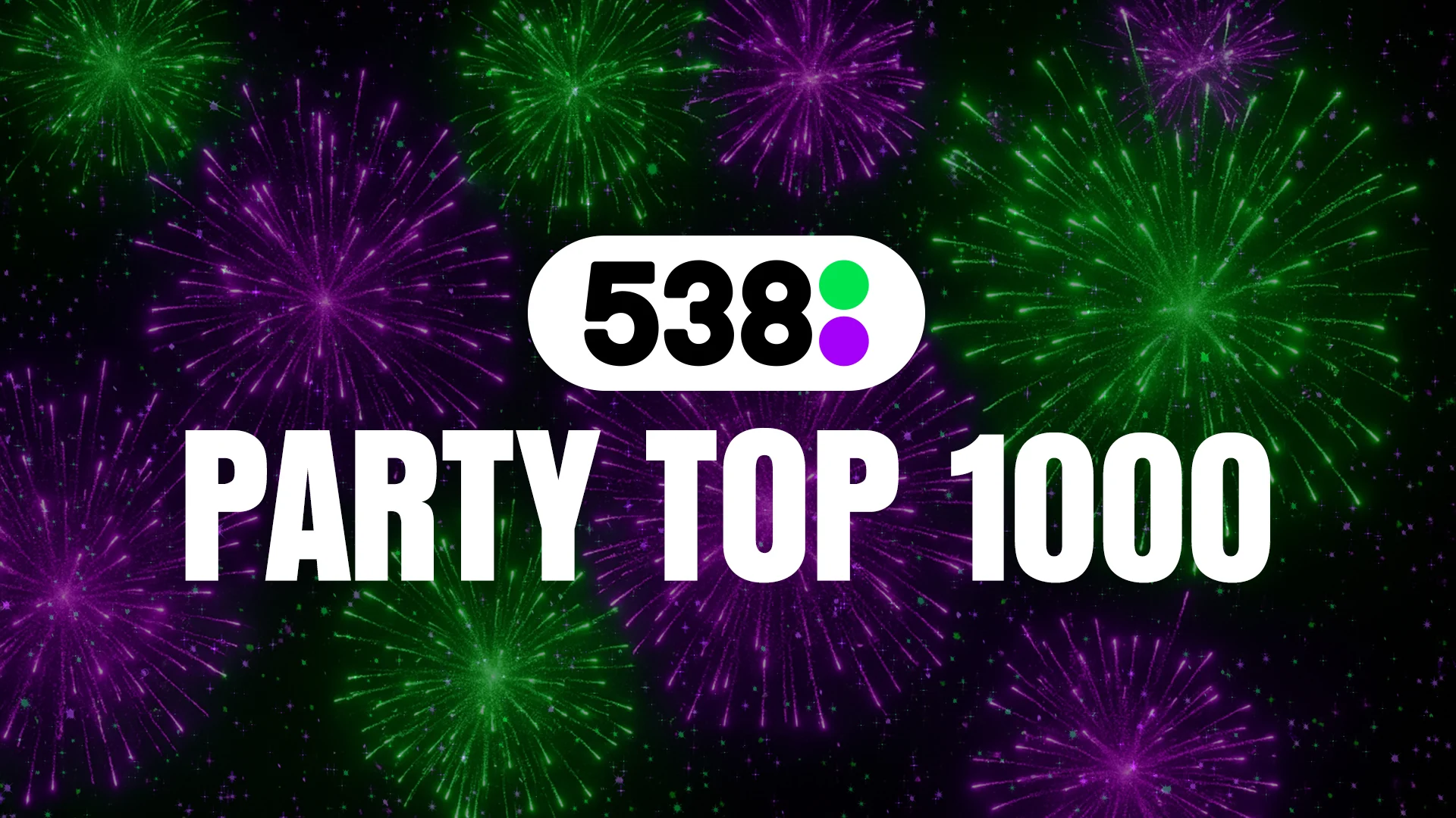 Luister naar de 538 Party Top 1000! 🥳🍾