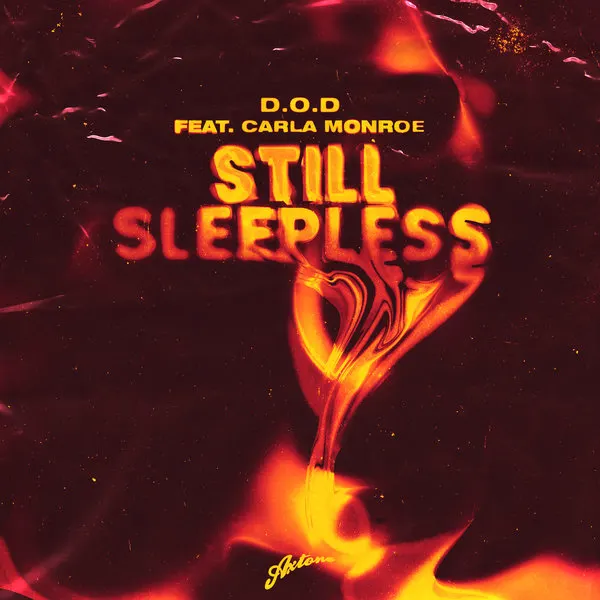 GEMAAKT: D.O.D. feat. Carla Monroe - Still Sleepless