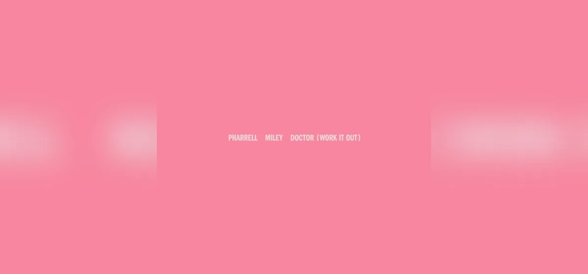 GEMAAKT: Pharrell Williams & Miley Cyrus - Doctor