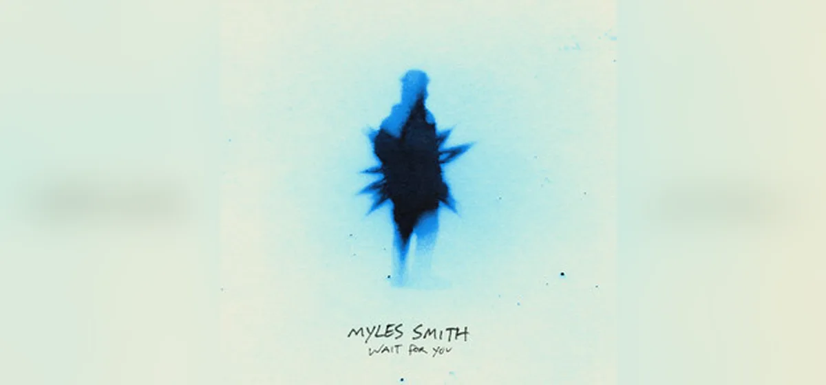 GEMAAKT: Myles Smith - Wait For You 