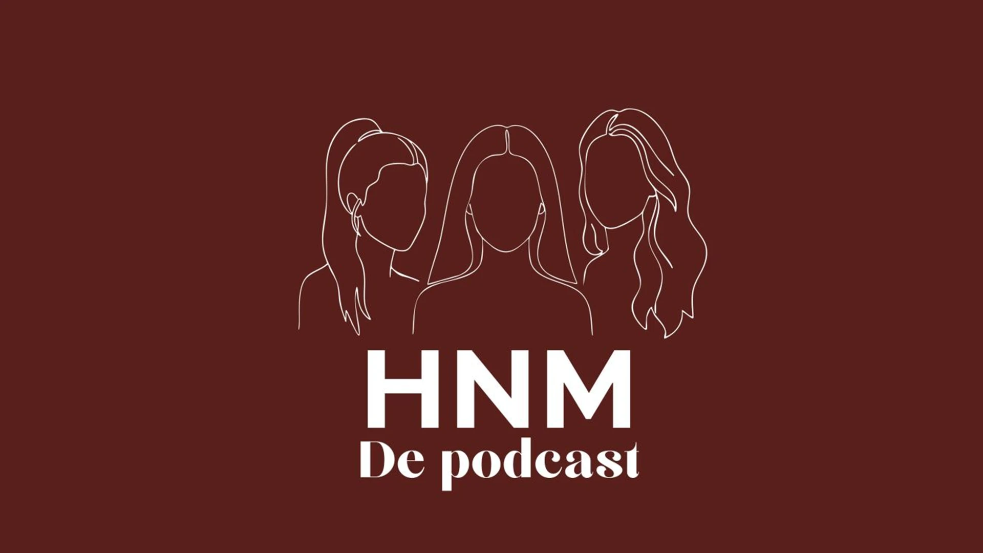 Hélène Hendriks, Noa Vahle en Merel Ek lanceren samen: HNM De Podcast. 