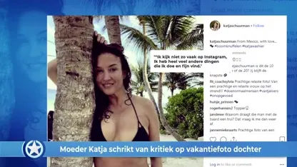 Show Update: Moeder Katja schrikt van kritiek op vakantiefoto dochter