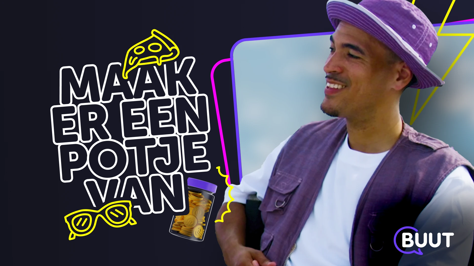 Maak er een potje van met BUUT!