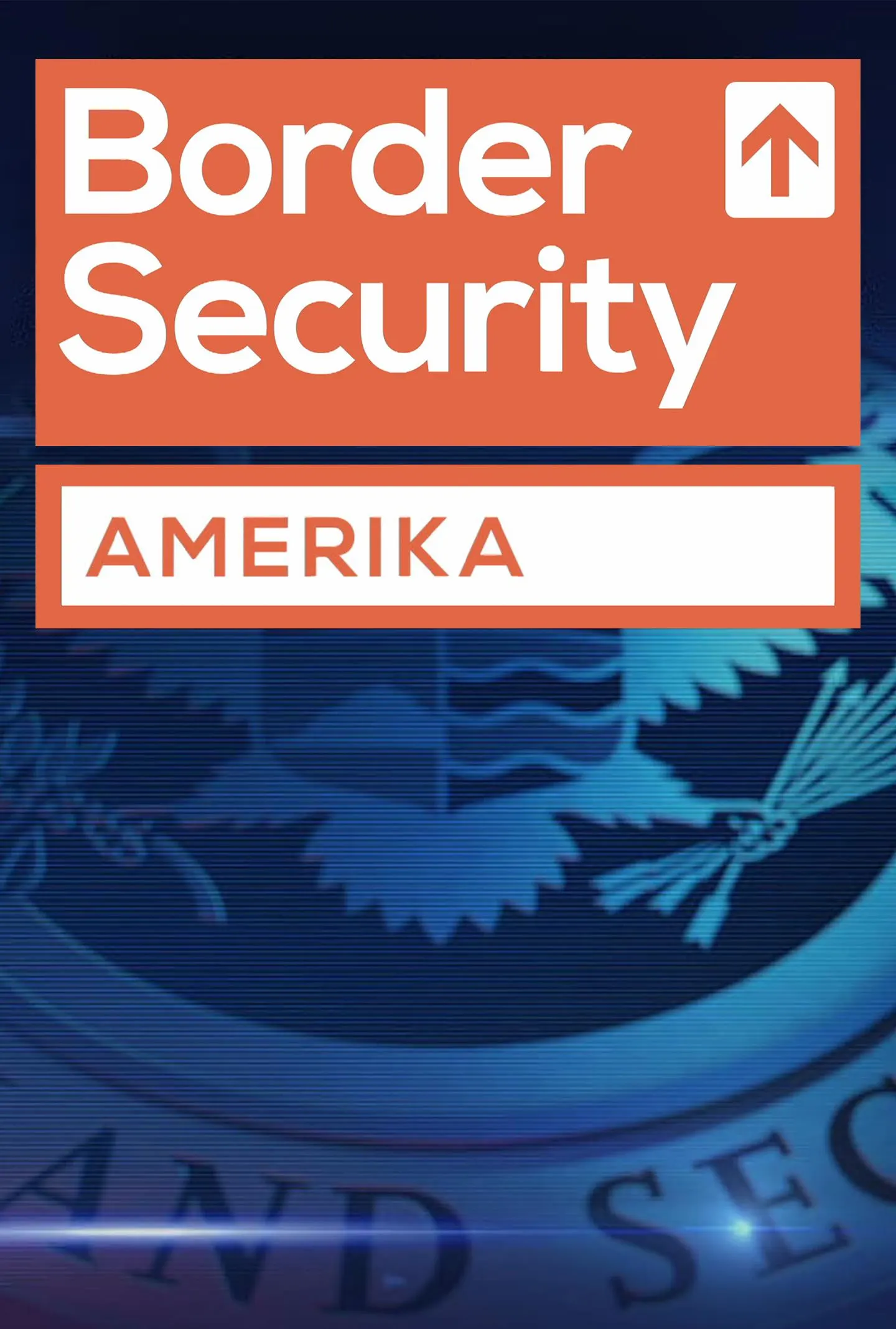 Border Security: Amerika