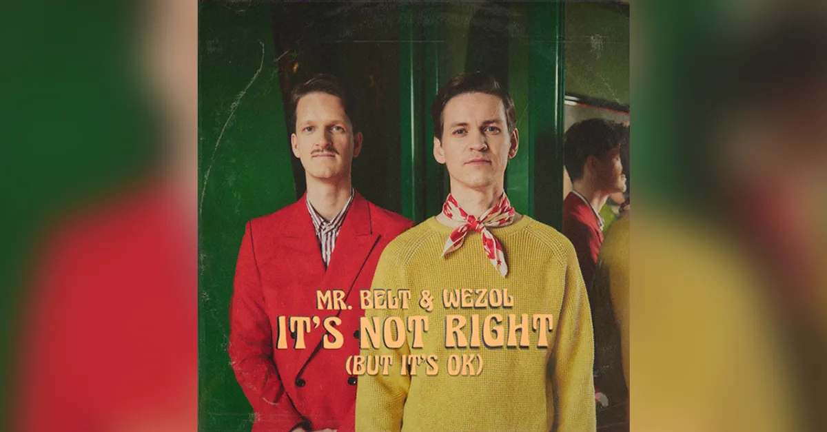 Dj-duo Mr. Belt & Wezol pakt de Dance Smash met It's Not Right But It's ...